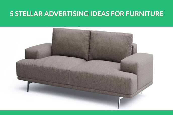 Effective Furniture Promotion Ideas